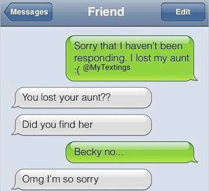 Savage text reply misunderstanding losing an aunt as physically finding her Hilarious Text Replies