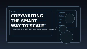 AI and Copywriting: The Smart Way to Scale